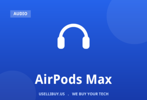 Sell your AirPods Max for cash