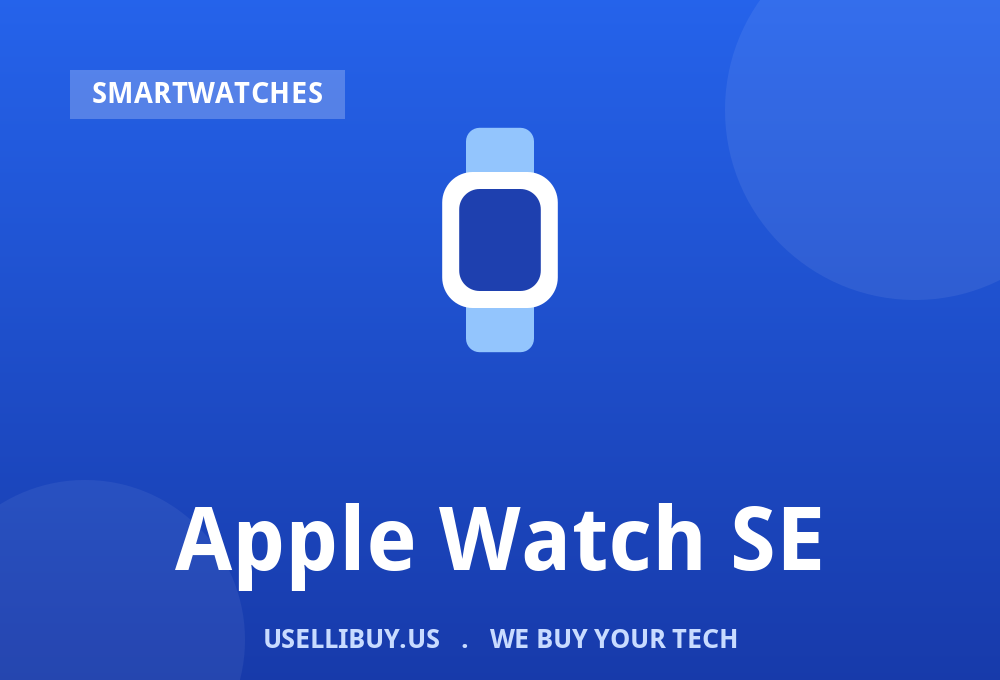 Sell your Apple Watch SE for cash