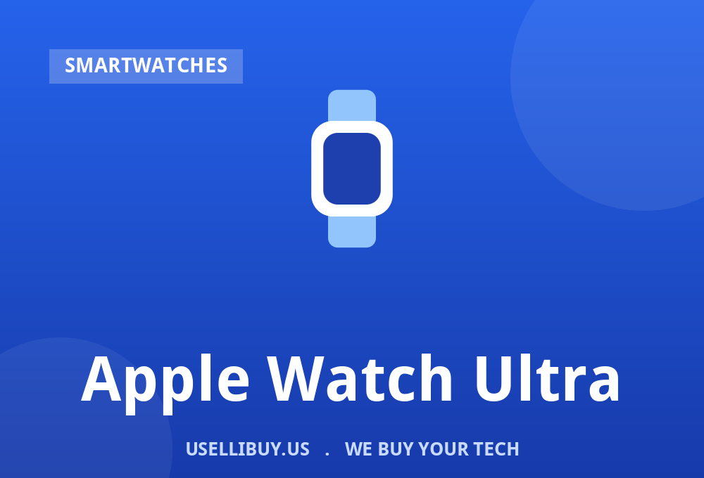 Sell your Apple Watch Ultra for cash