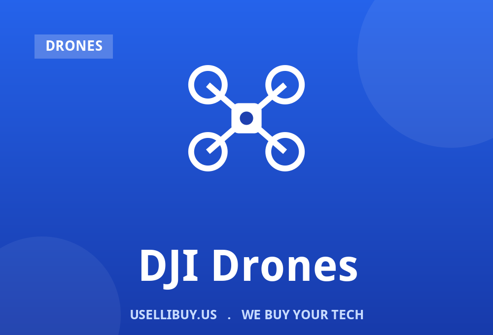 Sell your DJI Drones for cash