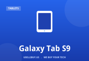 Sell your Galaxy Tab S9 for cash