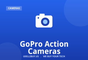 Sell your GoPro Action Cameras for cash
