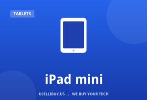 Sell your iPad mini for cash