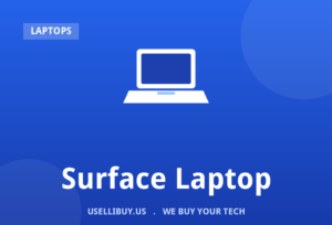 Sell your Surface Laptop for cash
