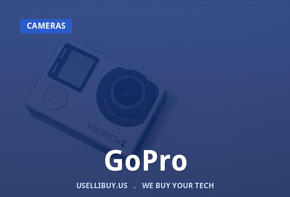 Sell your GoPro for cash